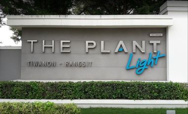 The Plant Light Tiwanon-Rangsit