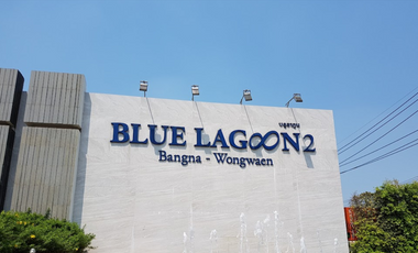 Blue Lagoon 2 Bangna-Wongwaen